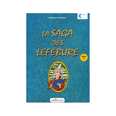La Saga des Lefébure - Tome 2