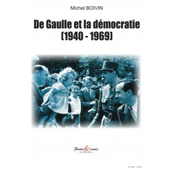 De Gaulle et la démocratie (1940-1969)