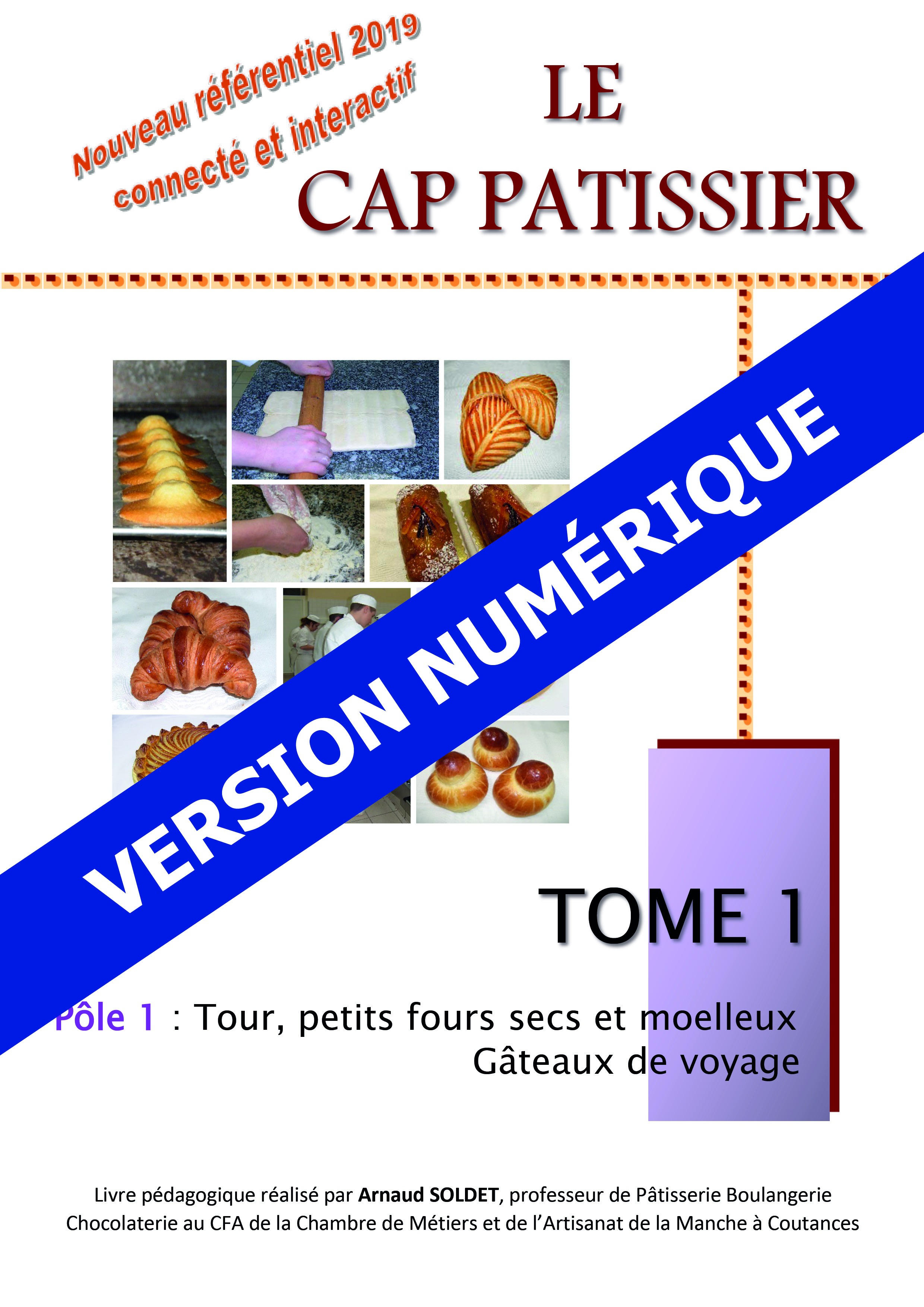 LE CAP PATISSIER TOME 1 (référentiel 2019)