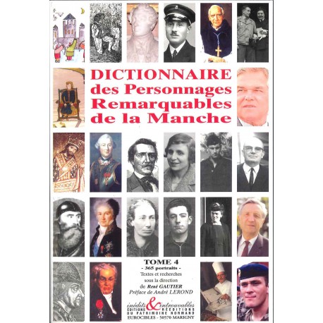 Dictionnaire des Personnages Remarquables de la Manche - Tome 4