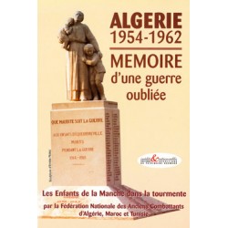 Algérie 1957-1962 - Mémoire d'une guerre oubliée