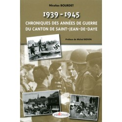1939-1945 Chronique des années de guerre du canton de Saint-Jean-de-Daye